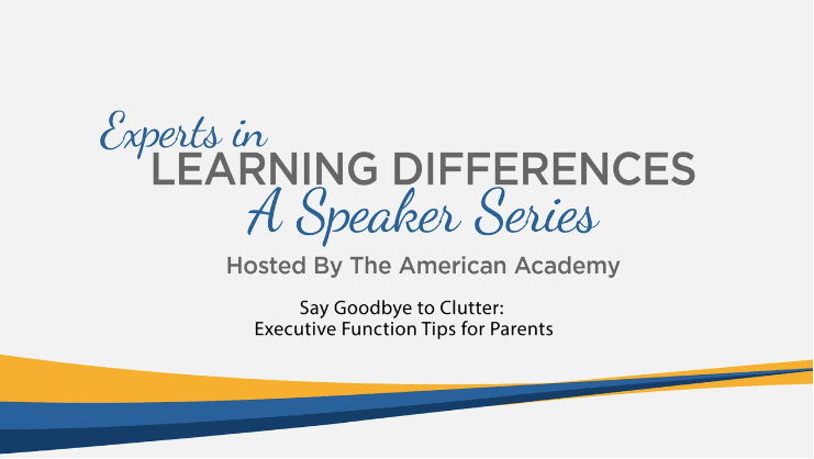 VIDEO UPDATE: Say Goodbye to Clutter: Executive Function Tips for Parents